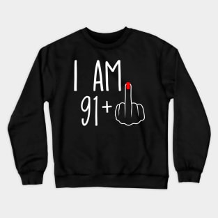 Vintage 92nd Birthday I Am 91 Plus 1 Middle Finger Crewneck Sweatshirt